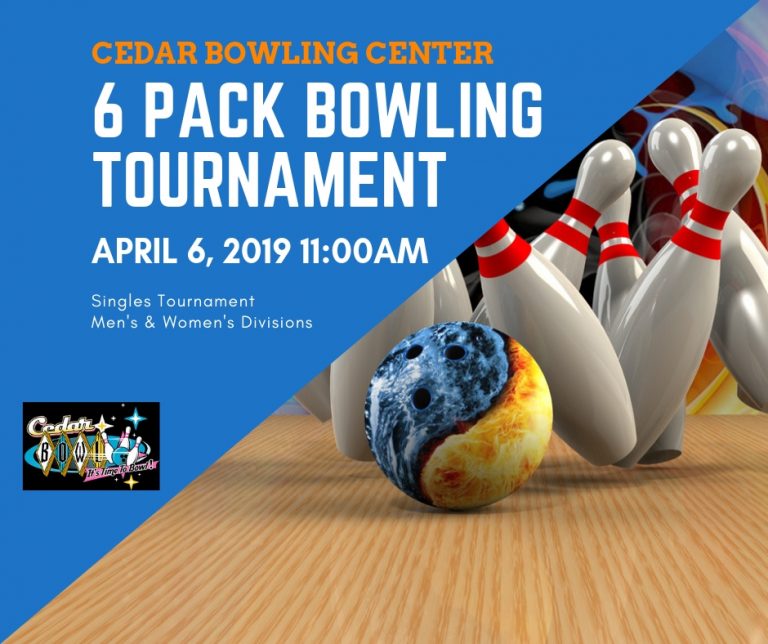 2019 cedar bowling 6 pack tournament Cedar Bowling Center